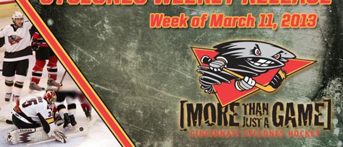 Cyclones Weekly Release - March 11-17, 2013
